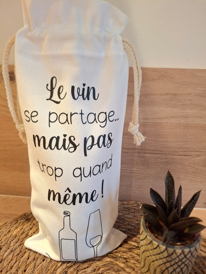 Sac à bouteille humour “Le vin se partage… mais pas trop quand même” – cadeau apéro entre amis | Ma Bulle Créative